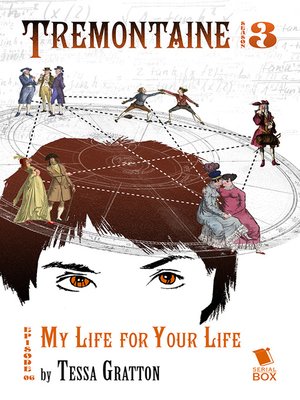 cover image of My Life for Your Life (Tremontaine Season 3 Episode 6)